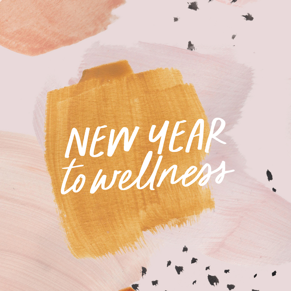 New Year To Wellness