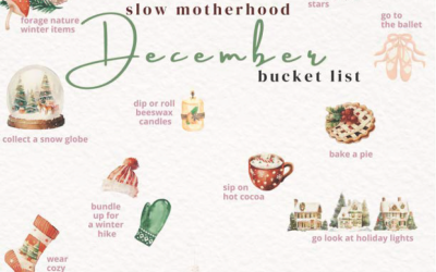 Slow Motherhood December Bucket List